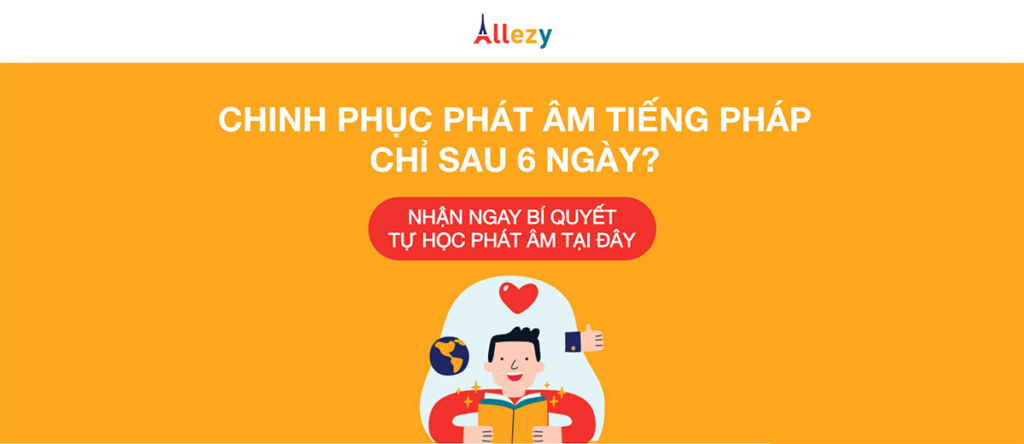 6 ngày chinh phục phát âm tiếng pháp 5 bước giúp bạn phát âm tiếng pháp siêu chuẩn allezy tiếng pháp online số 1 việt nam