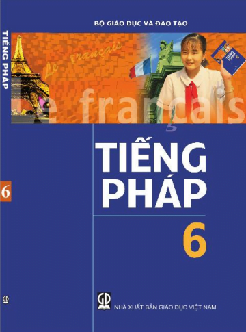 Giáo trình tiếng Pháp Tiếng Pháp 6