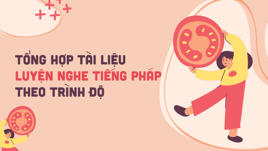luyen-nghe-tieng-phap-a1-luyen-nghe-tieng-phap-a2-luyen-nghe-tieng-phap-b1-luyen-nghe-tieng-phap-b2-luyen-nghe-tieng-phap-c1-luyen-nghe-tieng-phap-c
