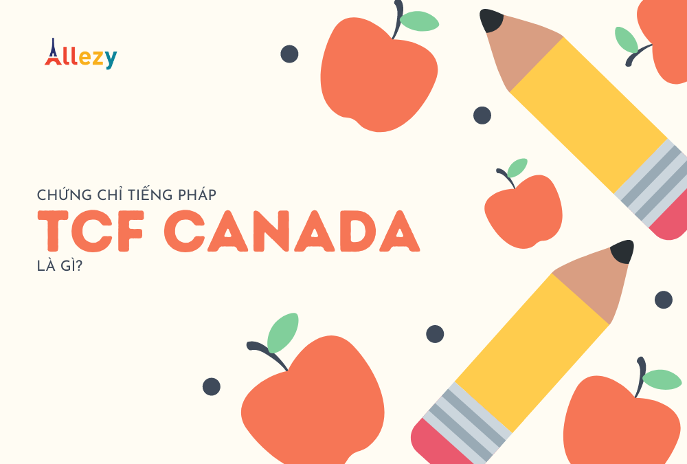 chung-chi-tieng-phap-tcf-canada-la-gi