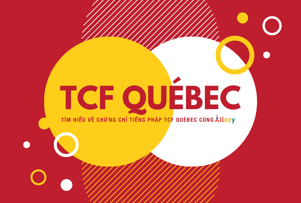 chung-chi-tieng-phap-tcf-quebec-la-gi